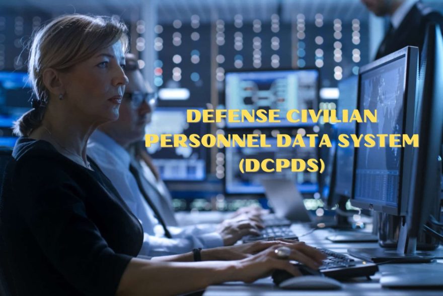 Defense Civilian Personnel Data System (DCPDS)